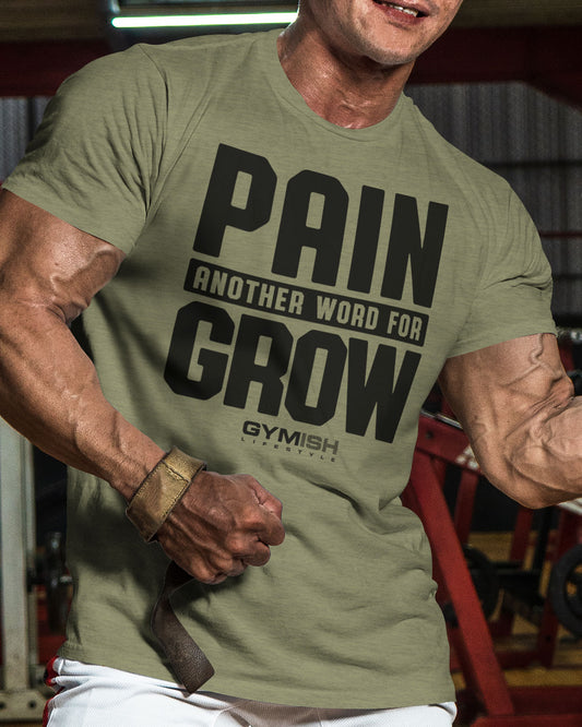 126. Pain for Grow Funny Motivational Workout Gym T-Shirt for Men T-Shirt GYMISH LIFESTYLE