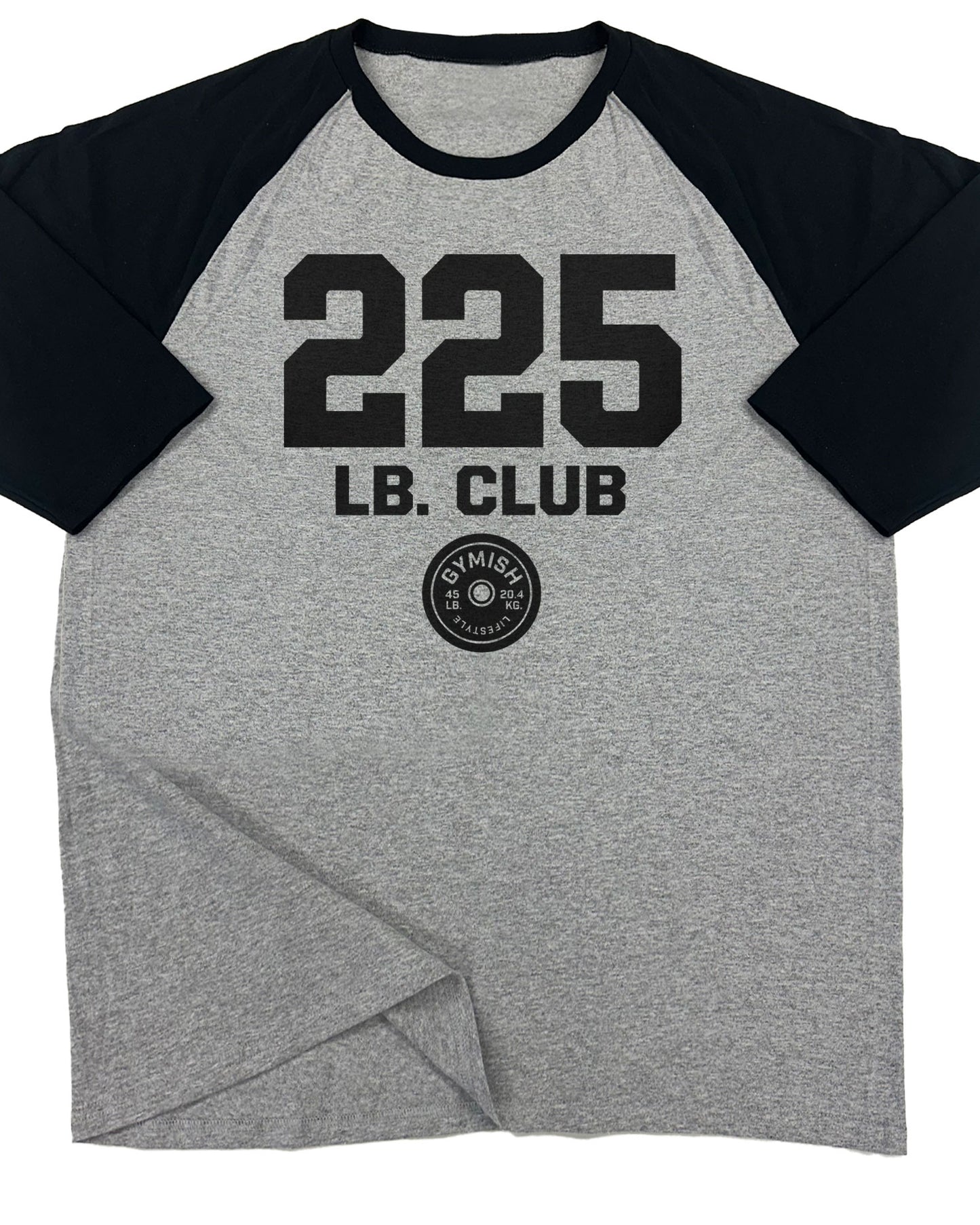 152. RAGLAN 225 Club Funny Workout Gym T-Shirt for Men T-Shirt Grey T-Shirt GYMISH LIFESTYLE