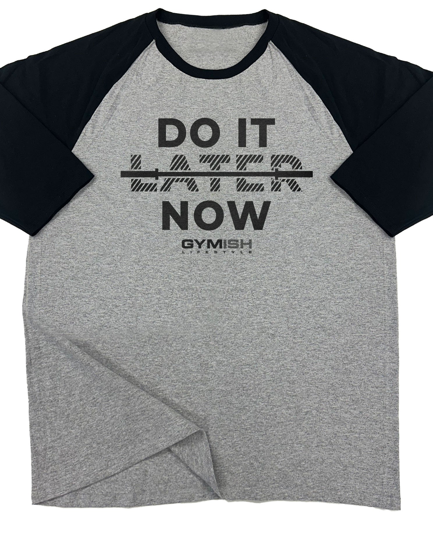 157. RAGLAN Do It Now Funny Workout Gym T-Shirt for Men T-Shirt Grey T-Shirt GYMISH LIFESTYLE