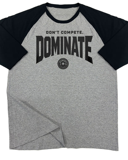 154. RAGLAN Dominate Funny Workout Gym T-Shirt for Men T-Shirt Grey T-Shirt GYMISH LIFESTYLE