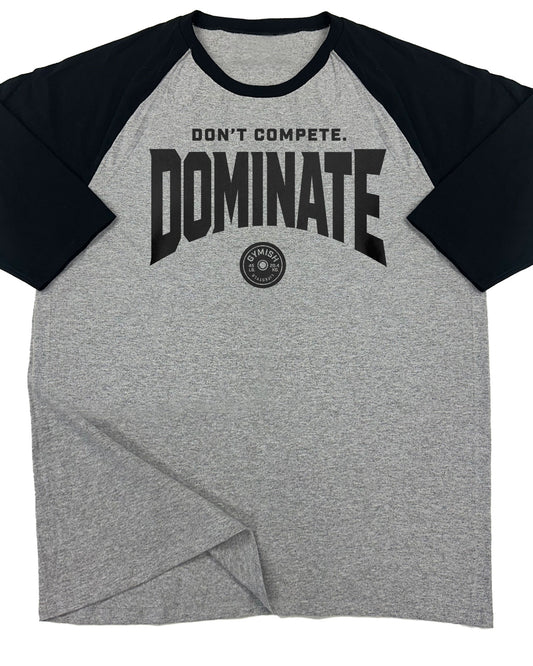 154. RAGLAN Dominate Funny Workout Gym T-Shirt for Men T-Shirt Grey T-Shirt GYMISH LIFESTYLE