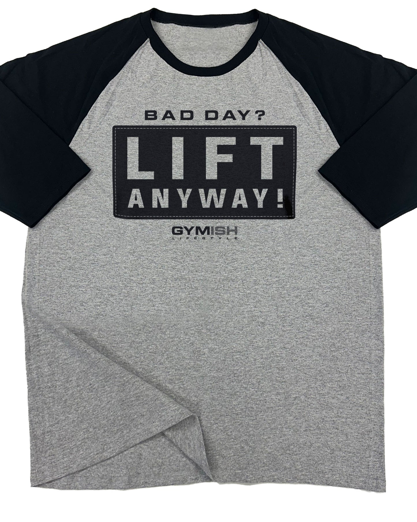 149. RAGLAN Lift Anyway Funny Workout Gym T-Shirt for Men T-Shirt Grey T-Shirt GYMISH LIFESTYLE