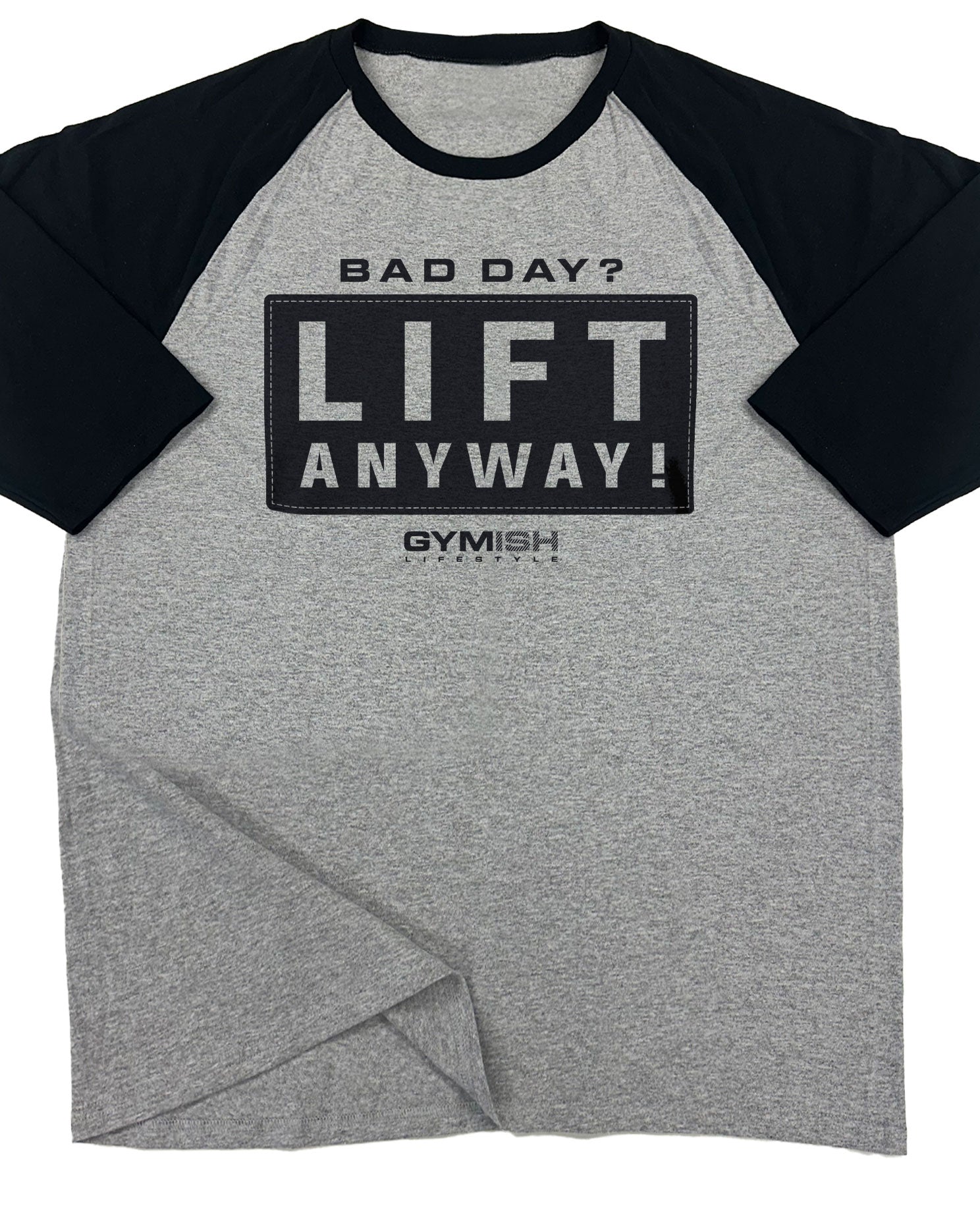 149. RAGLAN Lift Anyway Funny Workout Gym T-Shirt for Men T-Shirt Grey T-Shirt GYMISH LIFESTYLE