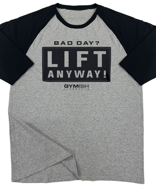 149. RAGLAN Lift Anyway Funny Workout Gym T-Shirt for Men T-Shirt Grey T-Shirt GYMISH LIFESTYLE