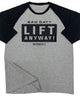 149. RAGLAN Lift Anyway Funny Workout Gym T-Shirt for Men