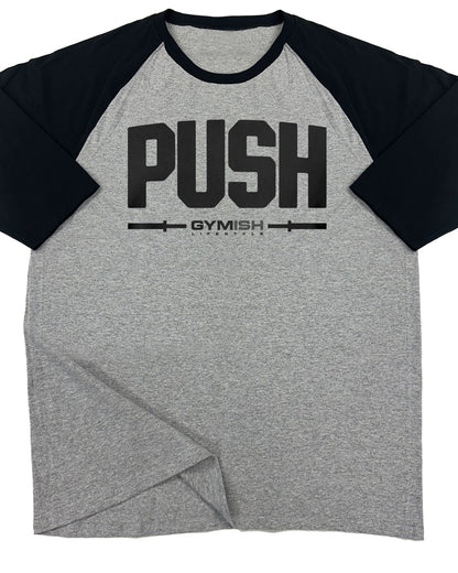 141. RAGLAN Push Funny Workout Gym T-Shirt for Men T-Shirt Grey T-Shirt GYMISH LIFESTYLE
