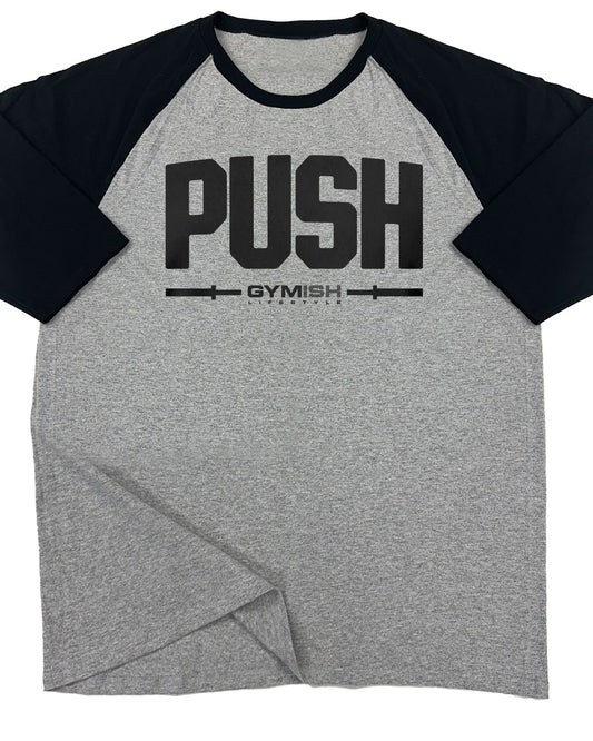 141. RAGLAN Push Funny Workout Gym T-Shirt for Men T-Shirt Grey T-Shirt GYMISH LIFESTYLE