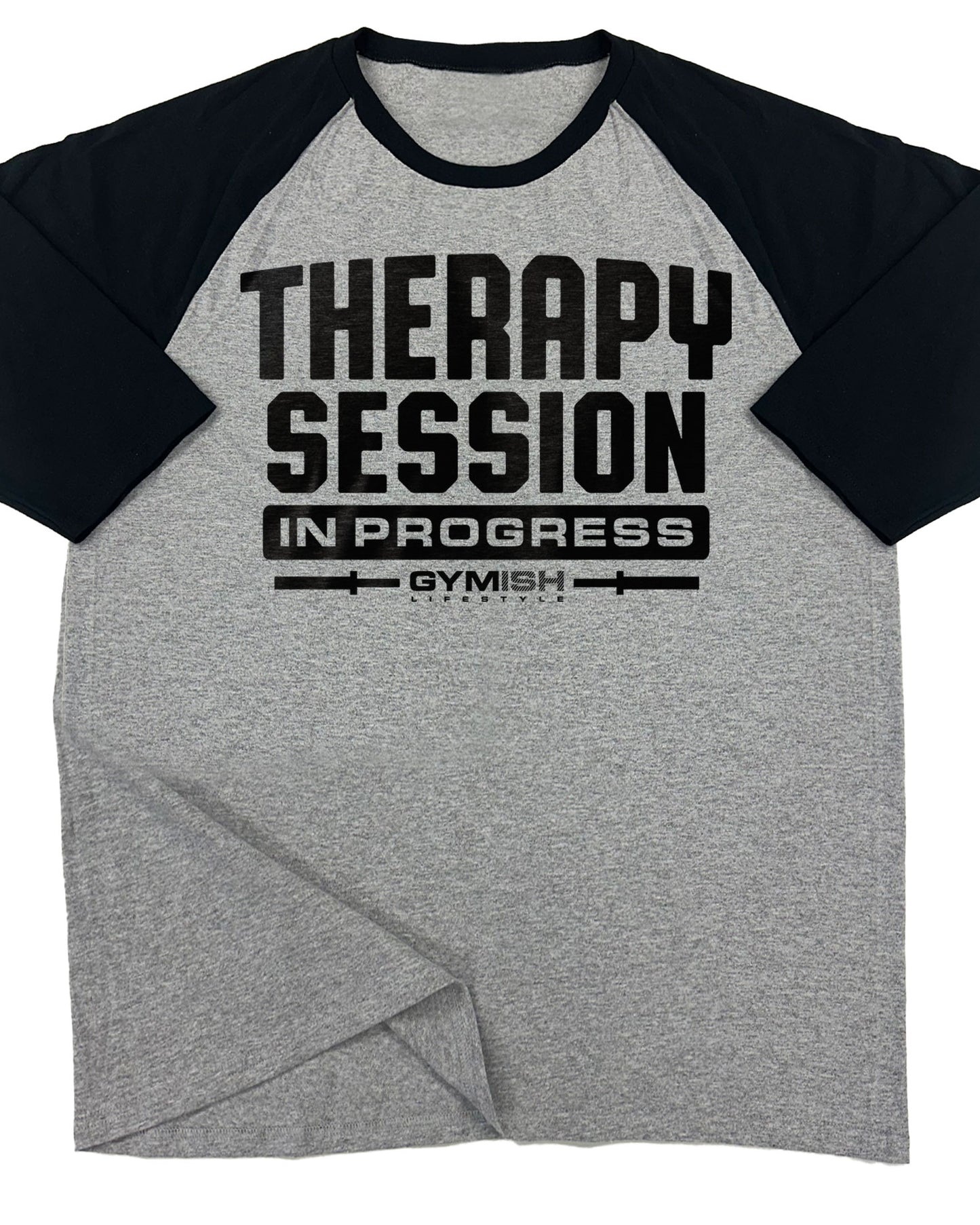 128. RAGLAN Therrapy Session Funny Workout Gym T-Shirt for Men T-Shirt Grey T-Shirt GYMISH LIFESTYLE