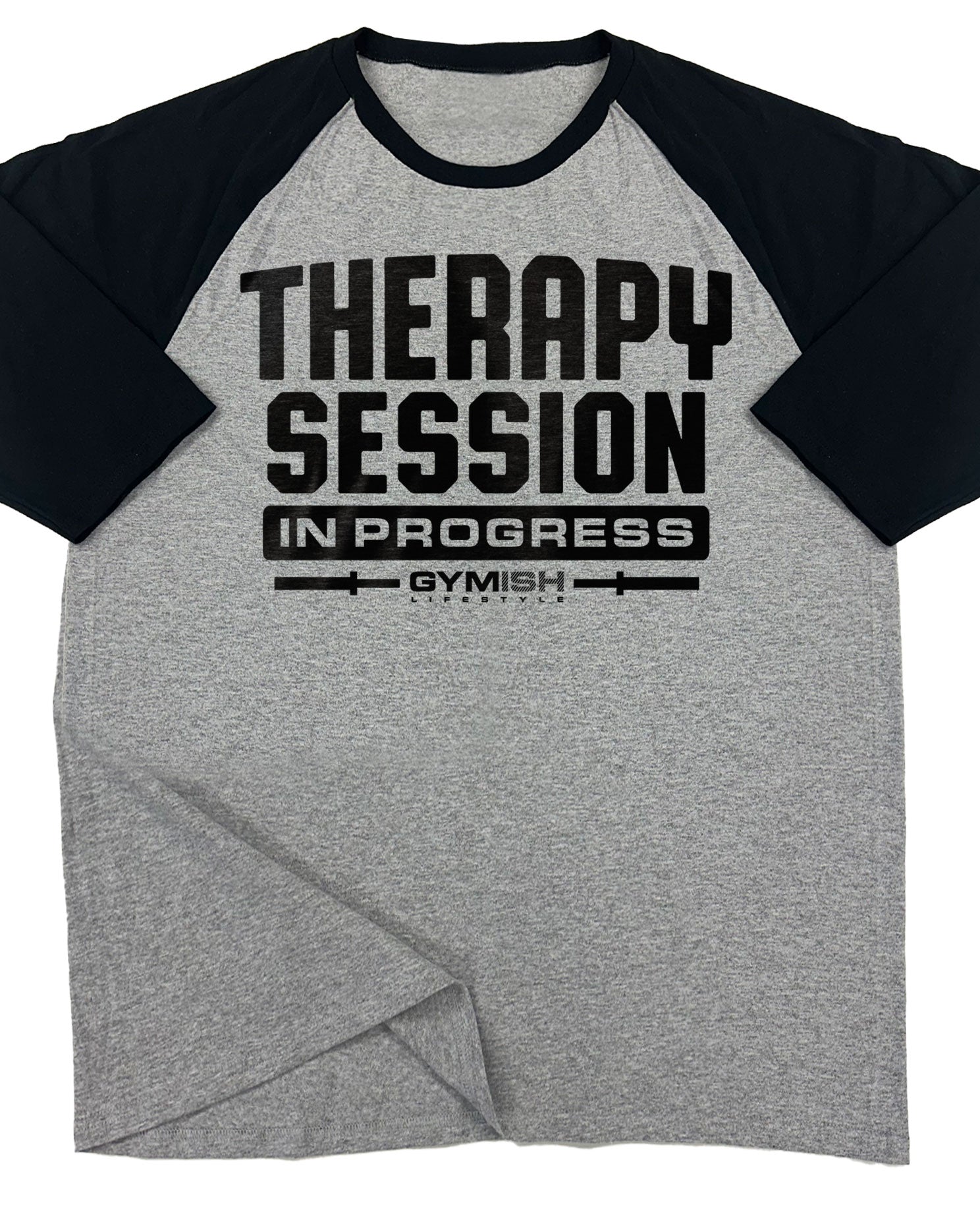 128. RAGLAN Therrapy Session Funny Workout Gym T-Shirt for Men T-Shirt Grey T-Shirt GYMISH LIFESTYLE
