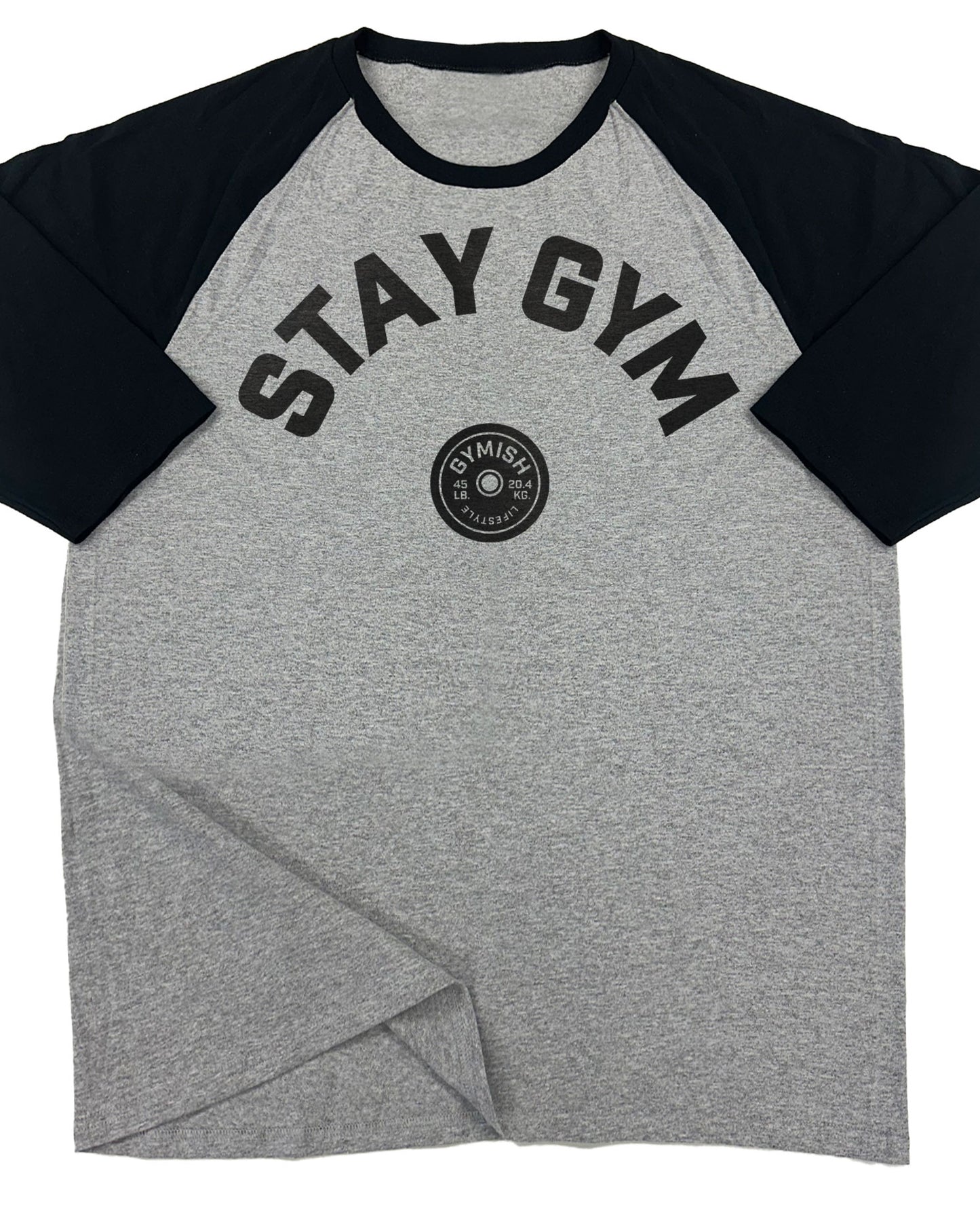 130. RAGLAN Stay Gym Funny Workout Gym T-Shirt for Men T-Shirt Grey T-Shirt GYMISH LIFESTYLE