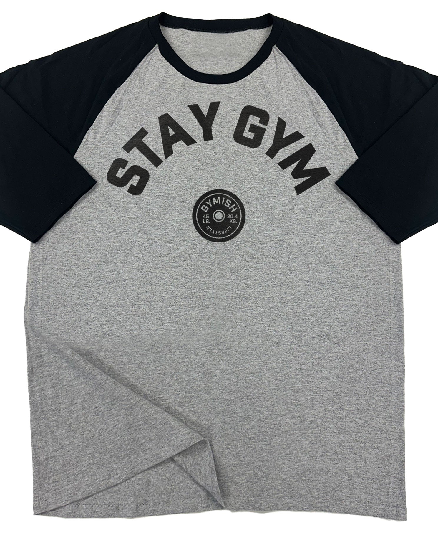 130. RAGLAN Stay Gym Funny Workout Gym T-Shirt for Men T-Shirt Grey T-Shirt GYMISH LIFESTYLE
