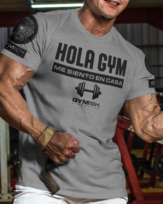 Hola gym, me siento en casa Workout Gym T-Shirt Funny Gym Shirt for Men Camiseta de gimnasio de entrenamiento