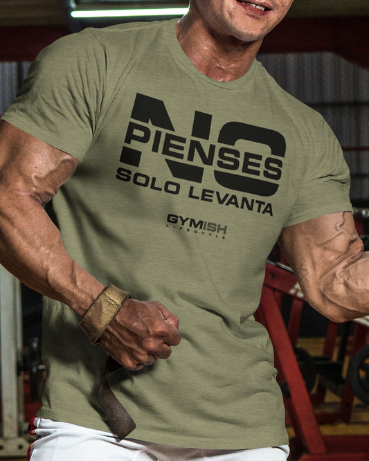 NO Pienses, Solo Levanta Workout Gym T-Shirt Funny Gym Shirt for Men Camiseta de gimnasio de entrenamiento T-Shirt GYMISH LIFESTYLE