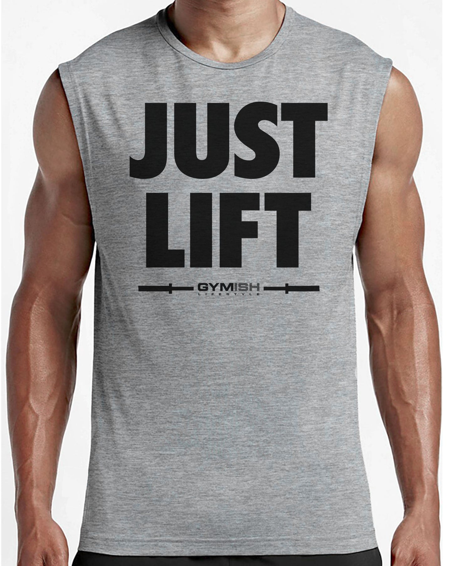 114. Just Lift Workout Funny Muscle Tank Top for Men T-Shirt GYMISH LIFESTYLE