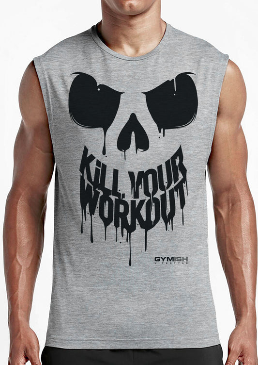 078. Kill Your Workout Funny Muscle Tank Top for Men T-Shirt GYMISH LIFESTYLE