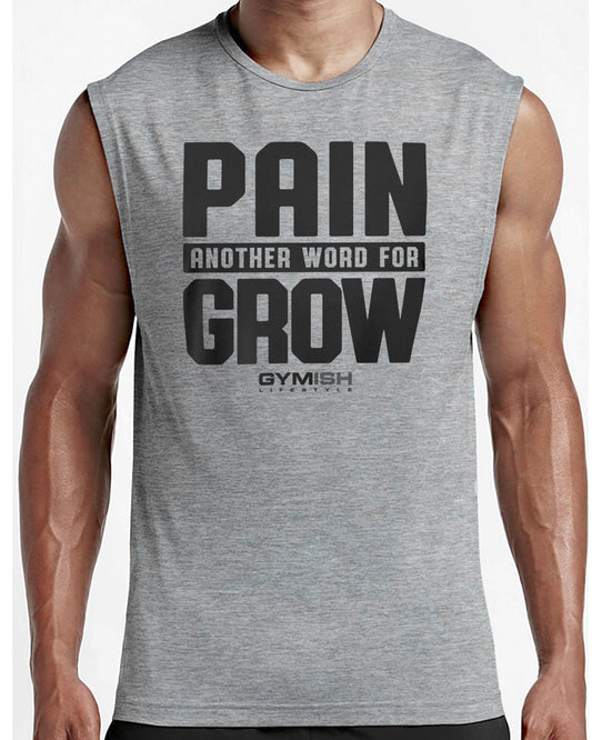 126. Pain for Grow Workout Funny Muscle Tank Top for Men T-Shirt GYMISH LIFESTYLE