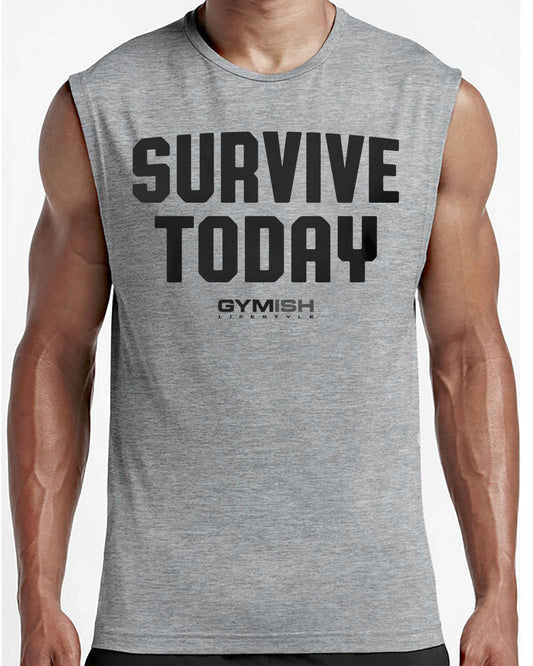 120. Survive Today Workout Funny Muscle Tank Top for Men T-Shirt GYMISH LIFESTYLE