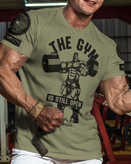 021. Gym is Still Open Workout T-Shirt - Gymish - - #Gym Shirts# - - #Workout T-Shirts#