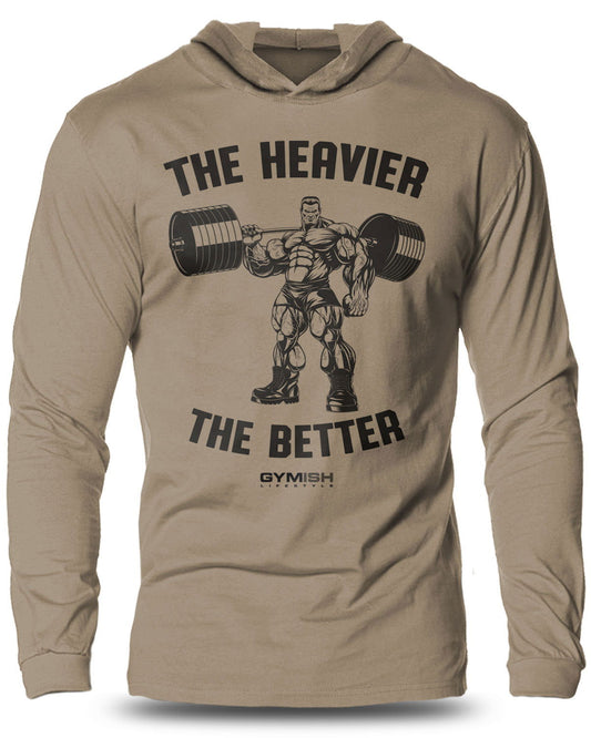 022- The Heavier The Better Lightweight Long Sleeve Hooded T-shirt for Men - Gymish - - #Gym Shirts# - - #Workout T-Shirts#