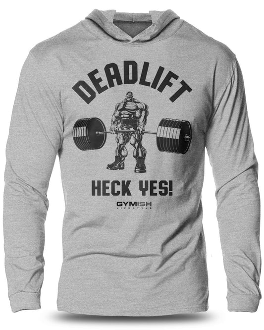 023- Deadlifts? Heck Yes! Lightweight Long Sleeve Hooded T-shirt for Men - Gymish - - #Gym Shirts# - - #Workout T-Shirts#
