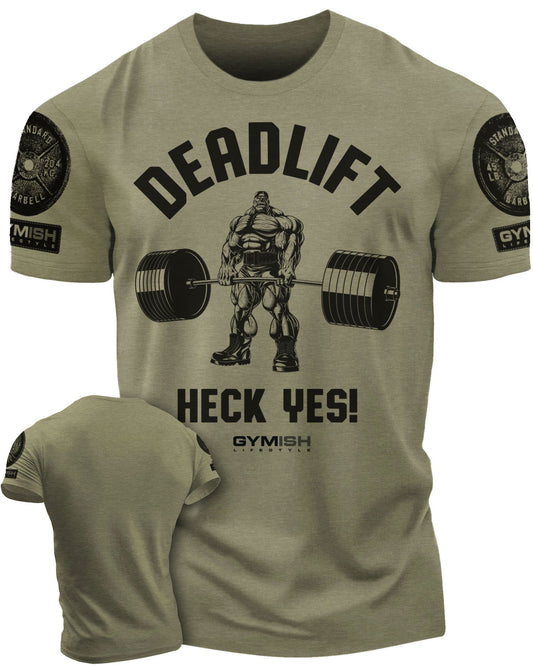023. Deadlifts Heck Yes Workout T-Shirt - Gymish - - #Gym Shirts# - - #Workout T-Shirts#