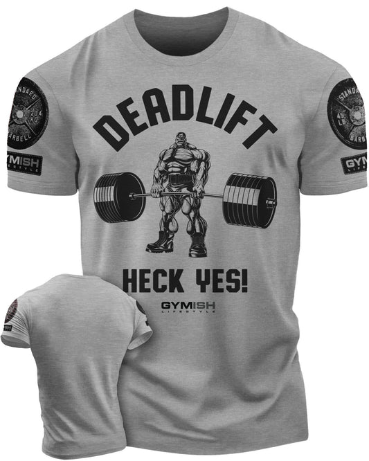 023. Deadlifts Heck Yes Workout T-Shirt - Gymish - - #Gym Shirts# - - #Workout T-Shirts#