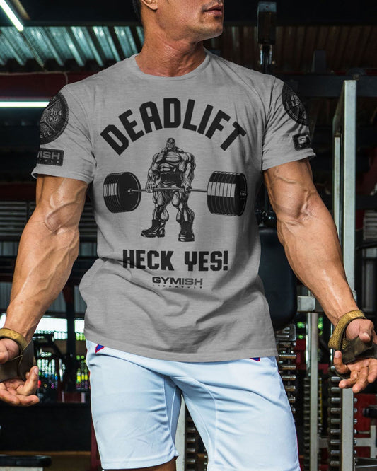 023. Deadlifts Heck Yes Workout T-Shirt - Gymish - - #Gym Shirts# - - #Workout T-Shirts#