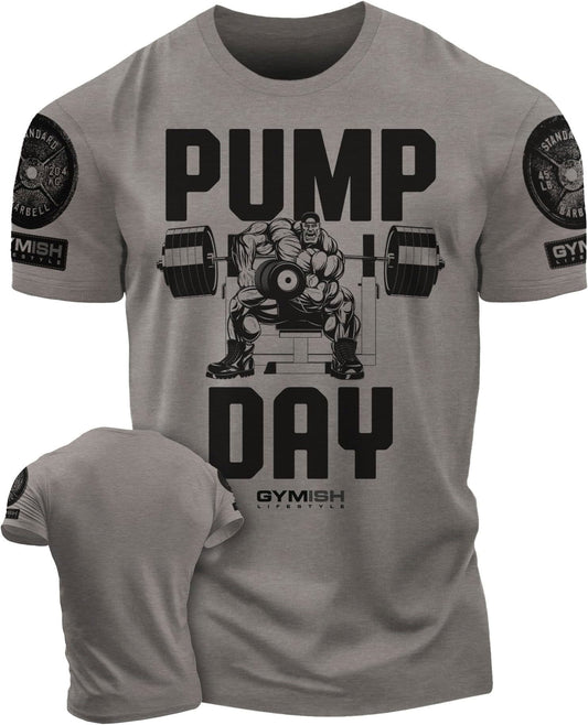 024. Pump Day Workout T-Shirt - Gymish - - #Gym Shirts# - - #Workout T-Shirts#