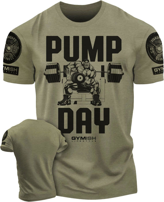 024. Pump Day Workout T-Shirt - Gymish - - #Gym Shirts# - - #Workout T-Shirts#