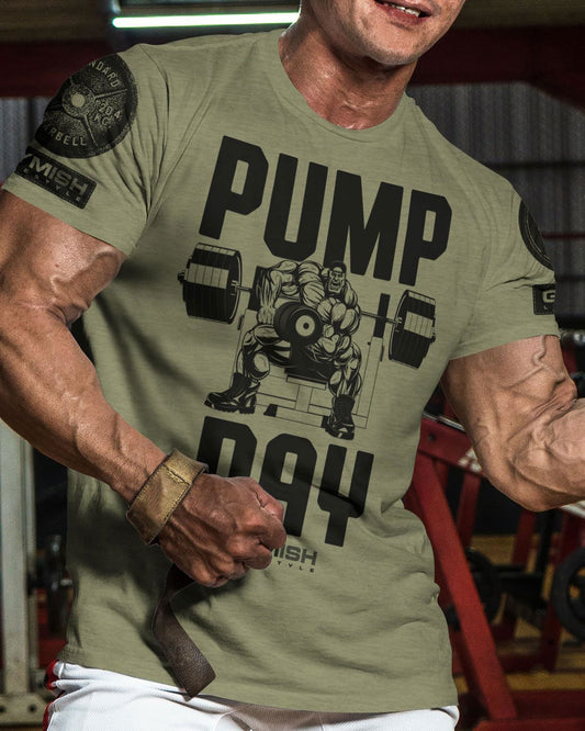 024. Pump Day Workout T-Shirt - Gymish - - #Gym Shirts# - - #Workout T-Shirts#