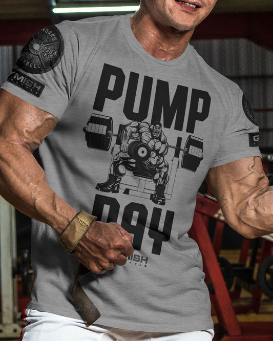 024. Pump Day Workout T-Shirt - Gymish - - #Gym Shirts# - - #Workout T-Shirts#