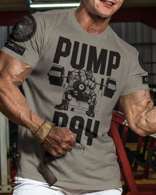 024. Pump Day Workout T-Shirt - Gymish - - #Gym Shirts# - - #Workout T-Shirts#