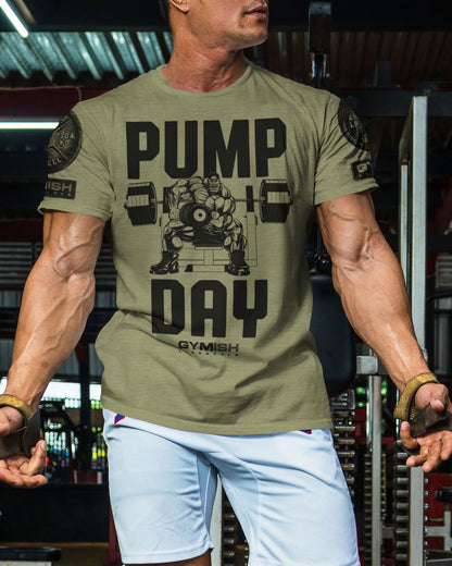 024. Pump Day Workout T-Shirt - Gymish - - #Gym Shirts# - - #Workout T-Shirts#