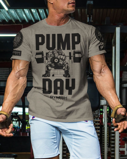 024. Pump Day Workout T-Shirt - Gymish - - #Gym Shirts# - - #Workout T-Shirts#