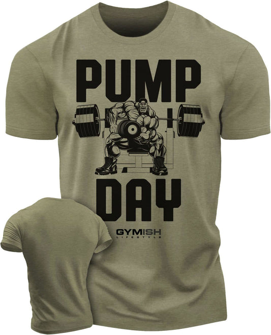 024. Pump Day Workout T-Shirt - Gymish - - #Gym Shirts# - - #Workout T-Shirts#