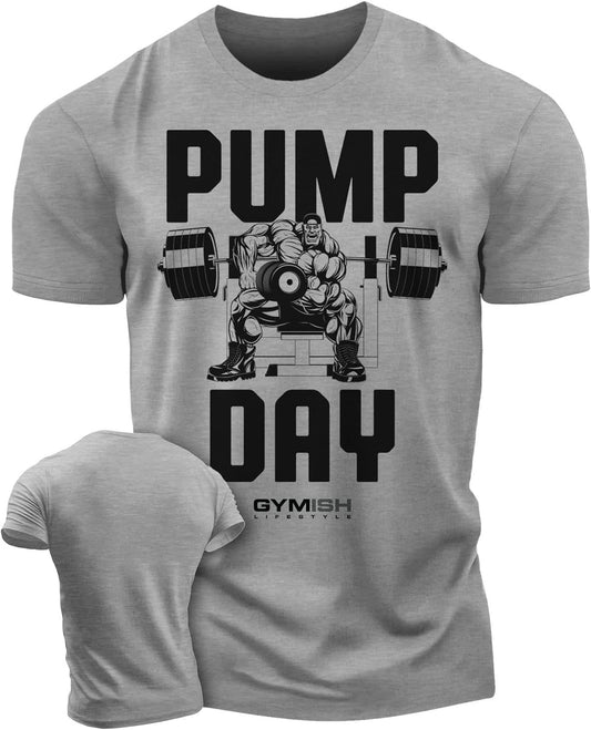 024. Pump Day Workout T-Shirt - Gymish - - #Gym Shirts# - - #Workout T-Shirts#