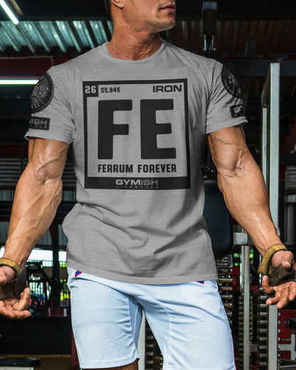 127. Ferrum Forever Funny Motivational Workout Gym T-Shirt for Men T-Shirt GYMISH LIFESTYLE