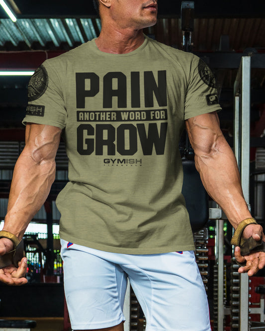 126. Pain for Grow Funny Motivational Workout Gym T-Shirt for Men T-Shirt GYMISH LIFESTYLE