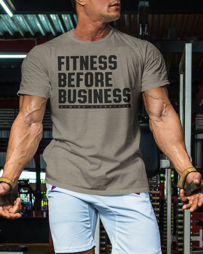 110. Fitness Before Business Funny Motivational Workout Gym T-Shirt for Men T-Shirt GYMISH LIFESTYLE