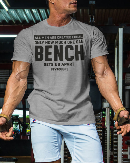 090. Created Equal Bench Workout Gym T-Shirt for Men