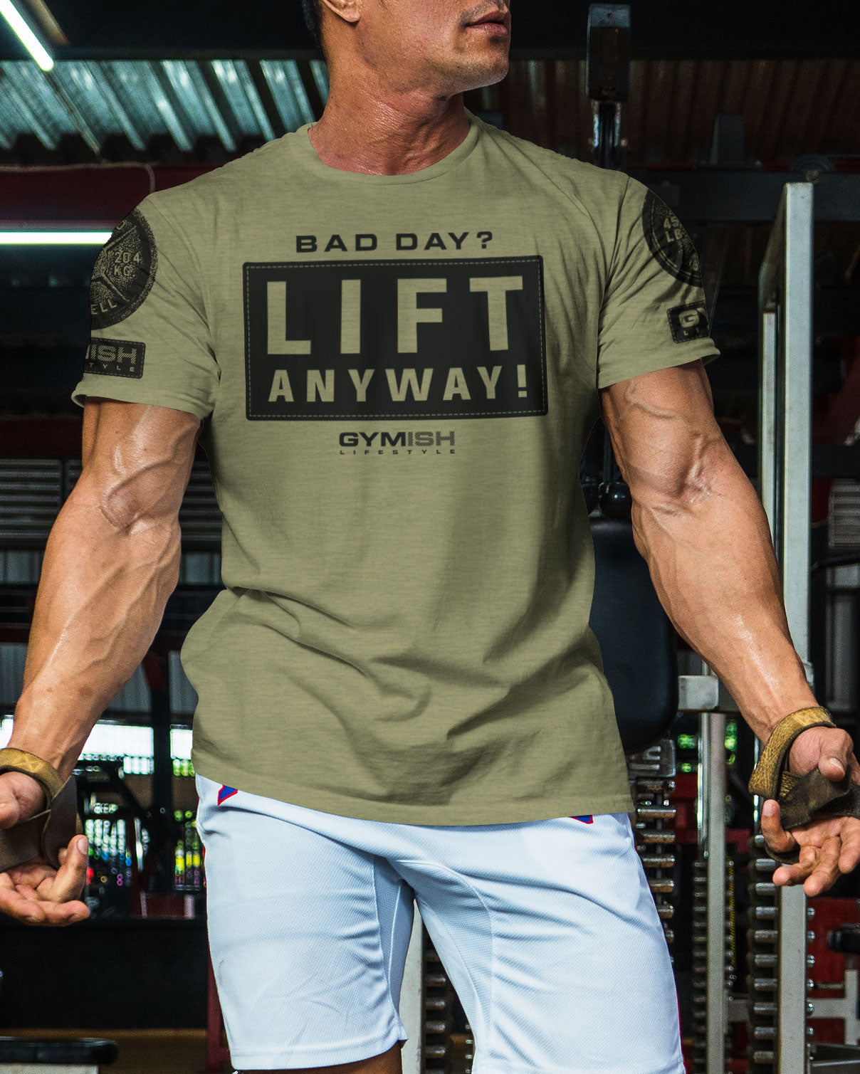 149. Lift Anyway Funny Motivational Workout Gym T-Shirt for Men T-Shirt GYMISH LIFESTYLE