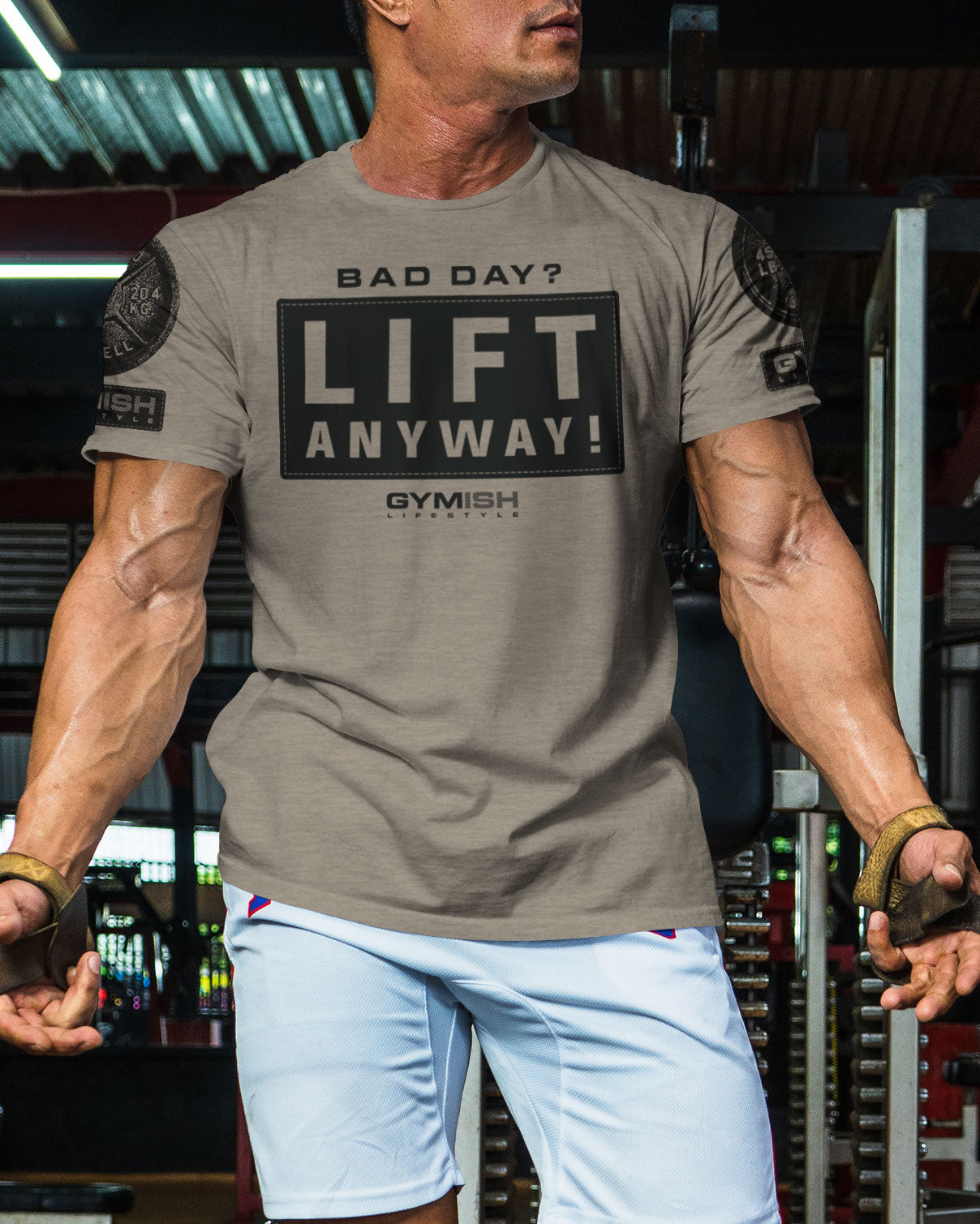 149. Lift Anyway Funny Motivational Workout Gym T-Shirt for Men T-Shirt GYMISH LIFESTYLE