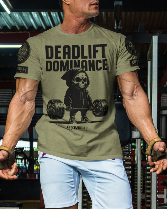 095. Deadlift Dominance Funny Workout Gym T-Shirt For Men T-Shirt GYMISH LIFESTYLE