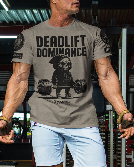 095. Deadlift Dominance Funny Workout T-Shirt For Men