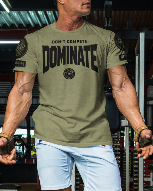 154. Dominate Funny Motivational Workout Gym T-Shirt for Men T-Shirt GYMISH LIFESTYLE