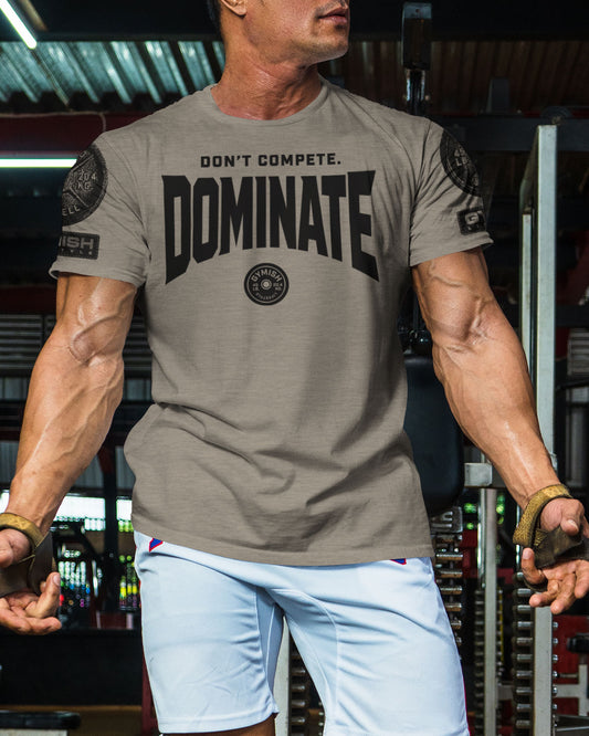 154. Dominate Funny Motivational Workout Gym T-Shirt for Men T-Shirt GYMISH LIFESTYLE