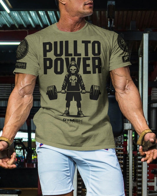 096. PULL TO POWER Funny Workout Gym T-Shirt for Men