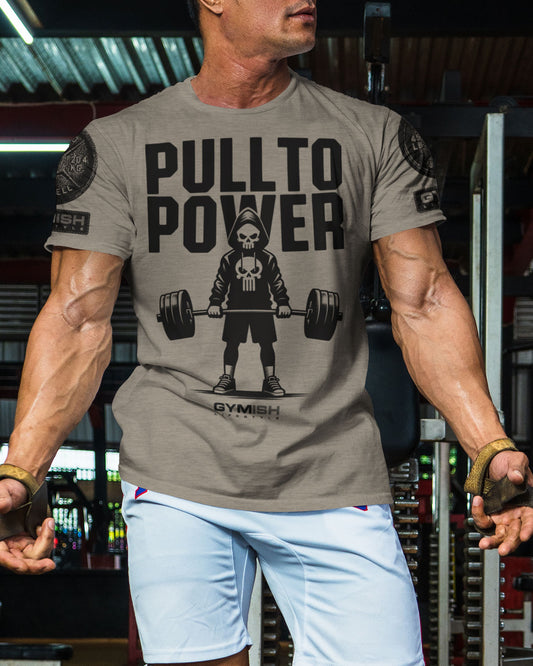 096. PULL TO POWER Funny Workout Gym T-Shirt for Men T-Shirt GYMISH LIFESTYLE