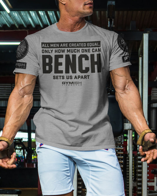 090. Created Equal Bench Workout Gym T-Shirt for Men