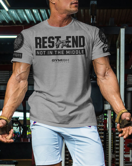 087. Rest At The End Workout Gym T-Shirts for Men